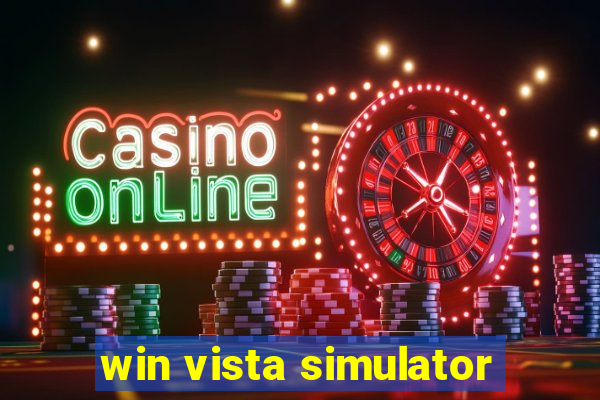 win vista simulator